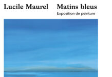 Exposition « Matins bleus » de l’artiste peintre : « Lucile Maurel » Rendez-vous jeudi 16 Octobre 2025 à la Galerie : l’Atelier des Arts à 18h00 venez nombreux au vernissage organisé par l’artiste peintre.